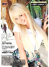 BRI-006 Premium International Fuck Amelie