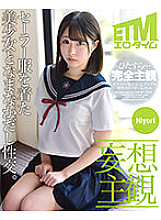 ETQR-304 [Delusional subjectivity] Sexual intercourse with a beautiful girl in a sailor suit. Hiyori