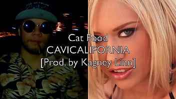 Cavicalifornia - Cat Food [prod. By Kagney Linn]