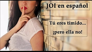 JOI en español. Eres tímido… _pero ella no! (Voz española).