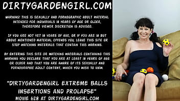 Dirtygardengirl Extreme Balls Insertions And Prolapse