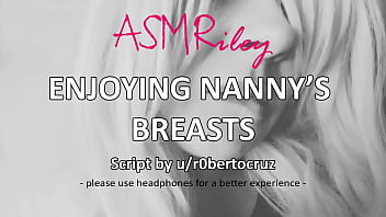 Eroticaudio – Enjoying Nanny’ Breasts – Asmriley