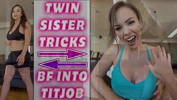 Twin Tricks Bf Into Titjob – Preview – Immeganlive
