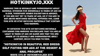 Hotkinkyjo In Beautiful Red Dress Self Fisting Her Ass At The Desert _ Anal Prolapse