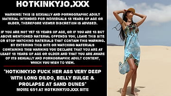 Hotkinkyjo Fuck Her Ass Very Deep With Long Dildo, Belly Bulge _ Prolapse At Sand Dunes