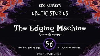 The Edging Machine (erotic Audio For Women) [eses56]