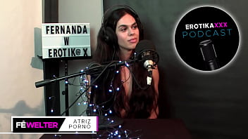 Fe Welter – Podcast Erotikaxxx – Trailer – Completo No Red